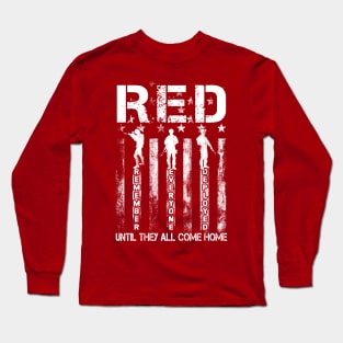 Red Friday R.E.D. - Remember Everyone Deployed Until They Come Home Long Sleeve T-Shirt